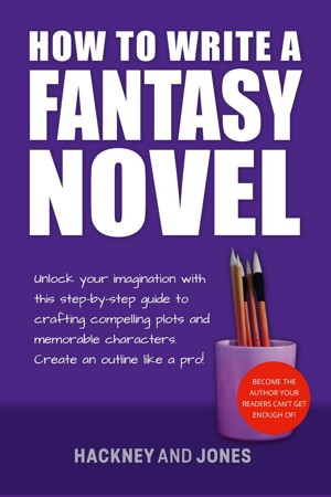Smashwords – How To Write A Fantasy Novel: Unlock Your Imagination With ...