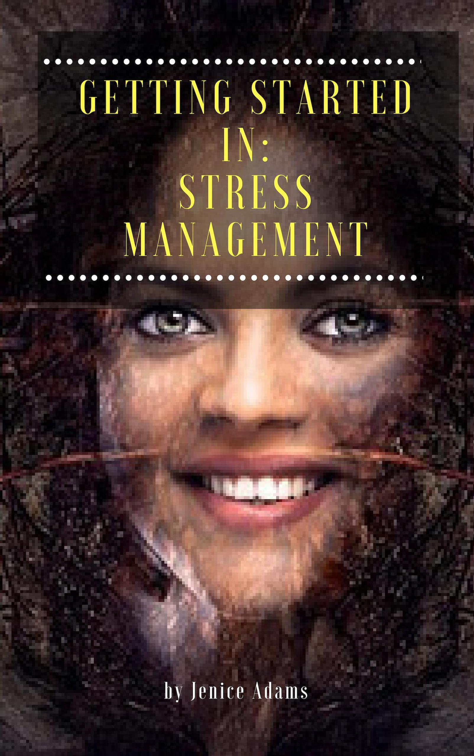 smashwords-getting-started-in-stress-management-a-book-by-jenice-adams