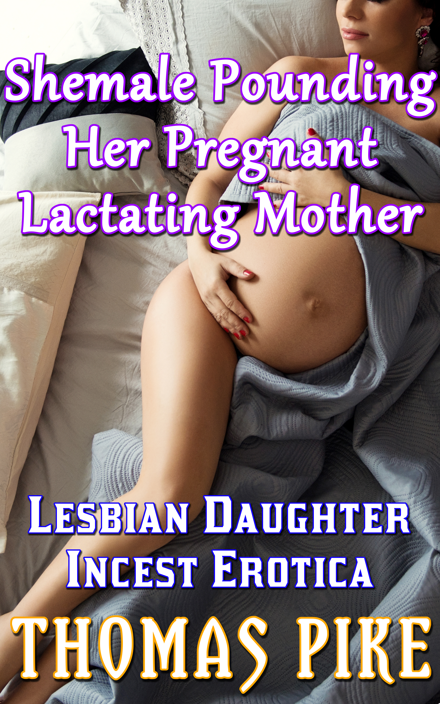 Pregnant Daughter Incest