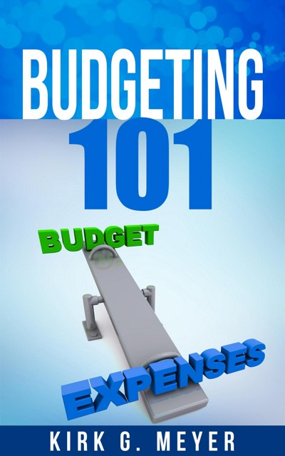 Smashwords – Budgeting 101 – a book by Kirk G. Meyer