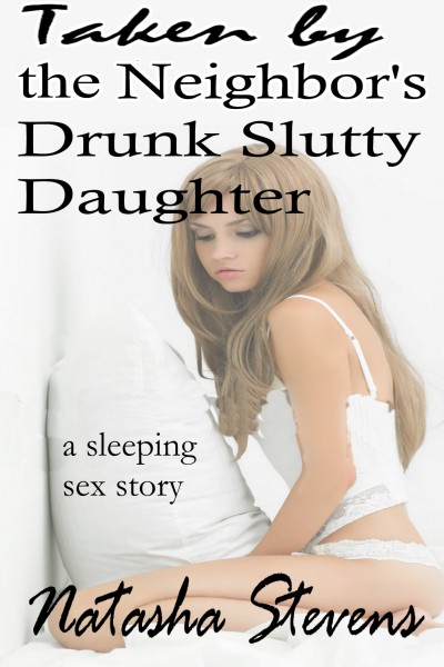 Drunk Daughter Sex Story