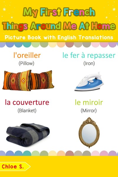 Smashwords – My First French Things Around Me at Home Picture Book with ...