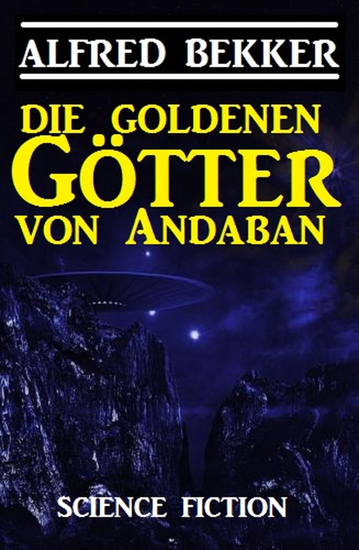 Smashwords – Die Goldenen Götter von Andaban – a book by Alfred Bekker