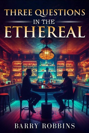 Smashwords – Three Questions in the Ethereal