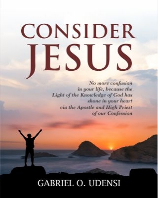 Consider Jesus An Ebook By Gabriel Udensi - 