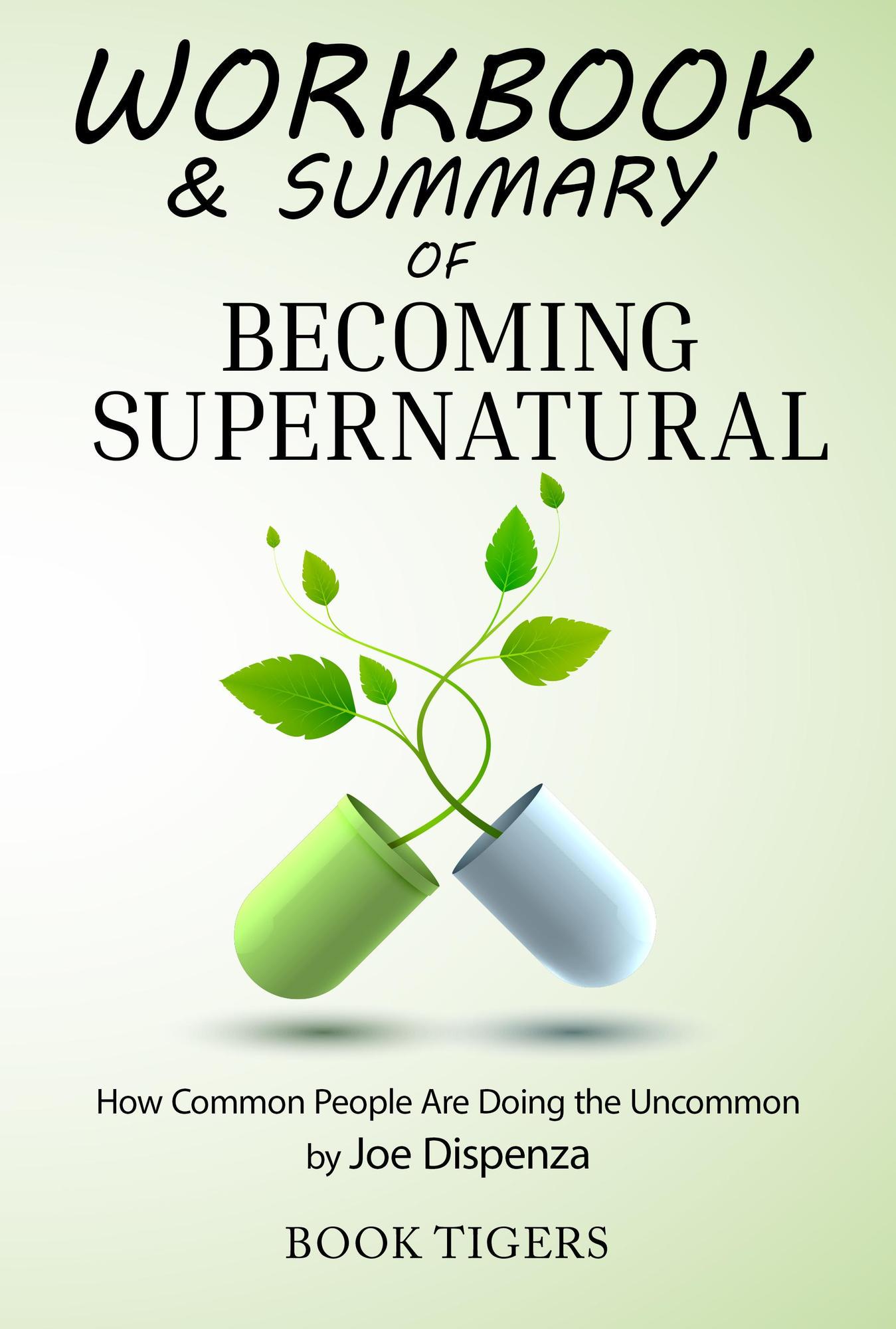 Smashwords – Workbook & Summary of Becoming Supernatural How Common ...