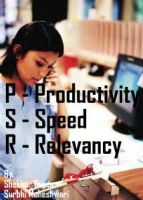 Cover for 'P - Productivity  S - Speed R - Relevancy'
