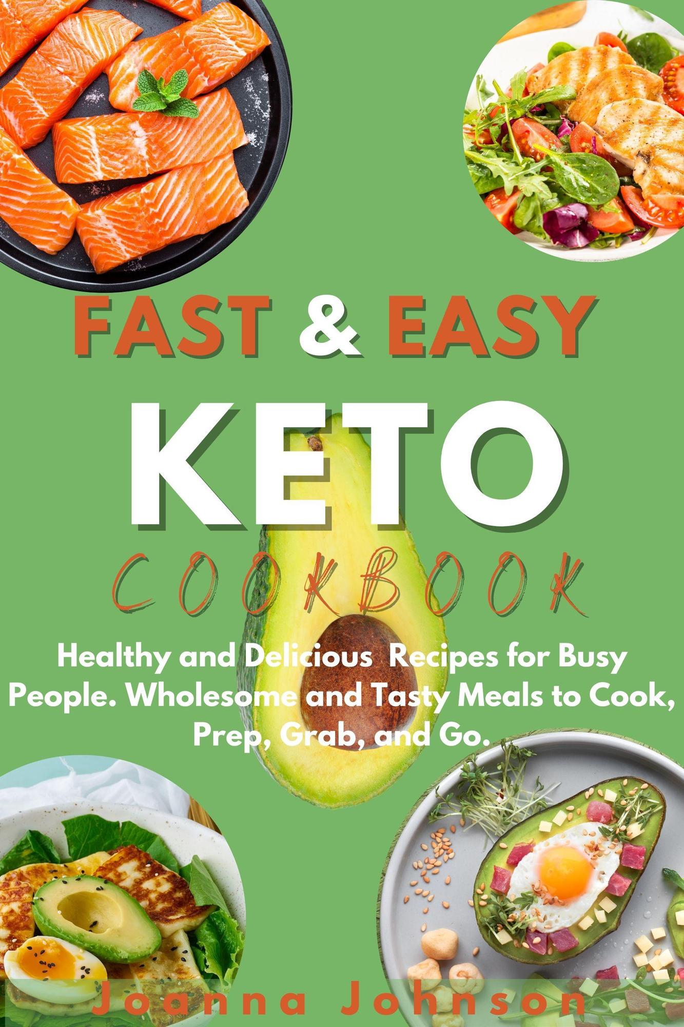 Smashwords – Fast & Easy Keto Cookbook – A Book By Joanna Johnson