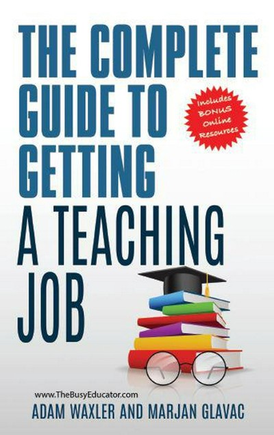 Smashwords – The Complete Guide To Getting A Teaching Job: Land Your ...