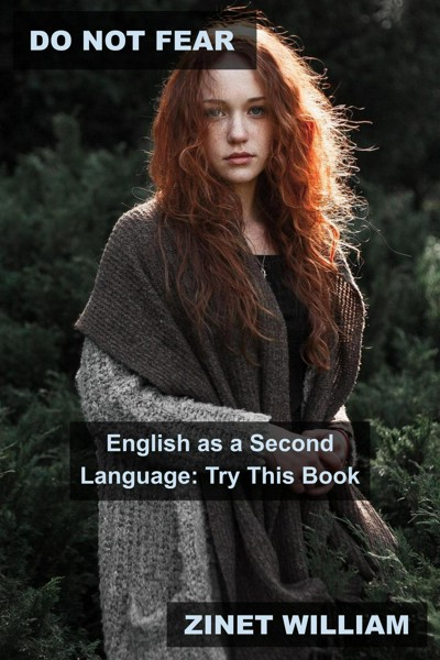 Smashwords – Do Not Fear English as a Second Language: Try This Book ...