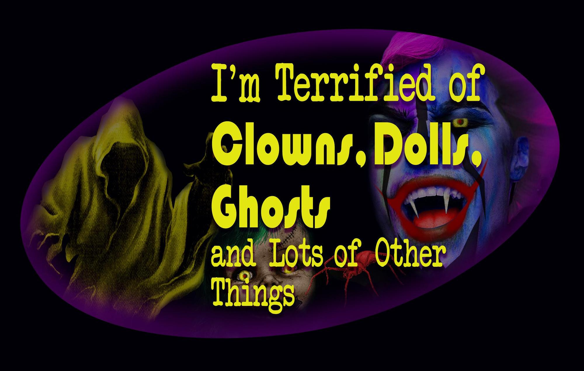 Smashwords i m terrified of clowns dolls ghosts and lots of other