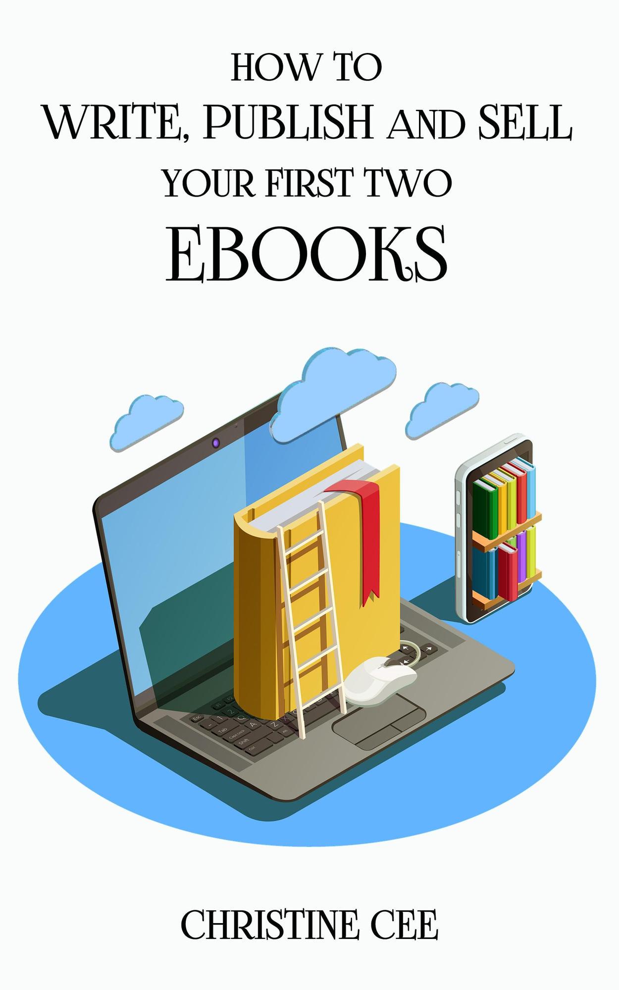 Smashwords – How To Write Publish And Sell Your First Two Ebooks – A ...