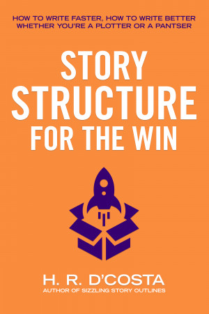 Smashwords – Story Structure for the Win: How to Write Faster, How to ...