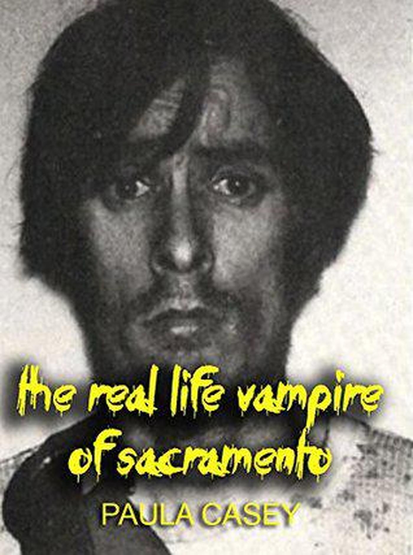 Smashwords the real life vampire of sacramento a book by paula casey
