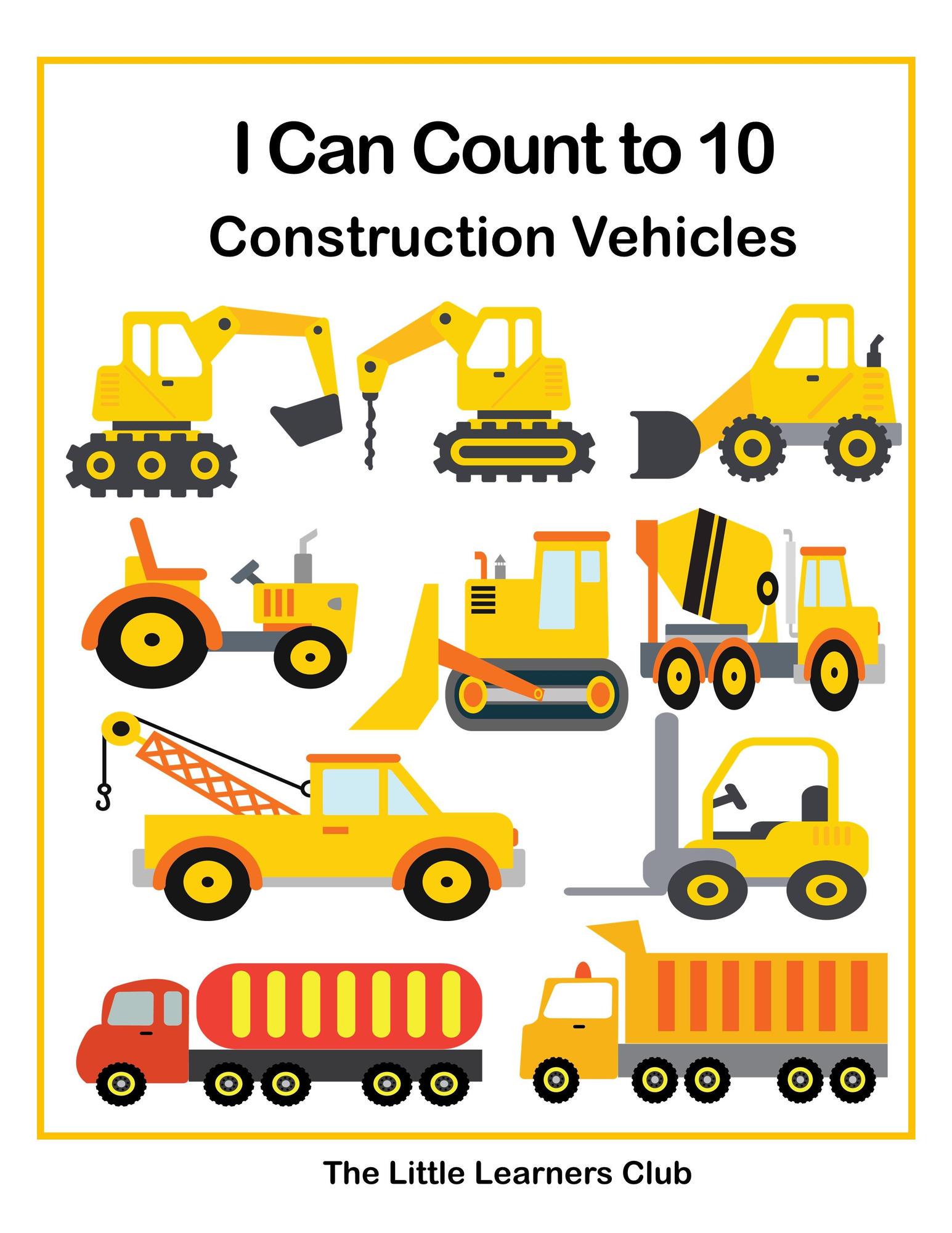 Smashwords I Can Count to 10 Construction Vehicles a book by The