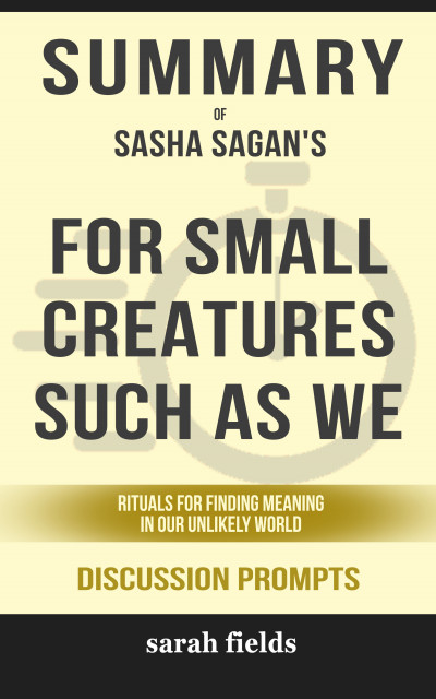 Smashwords – Summary Of For Small Creatures Such As We: Rituals For ...