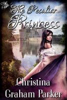 Cover for 'The Peculiar Princess'