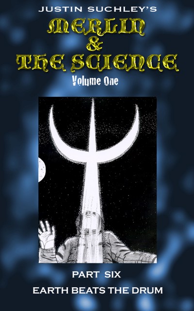 Smashwords – Merlin & The Science (Part Six) – a book by Justin Suchley
