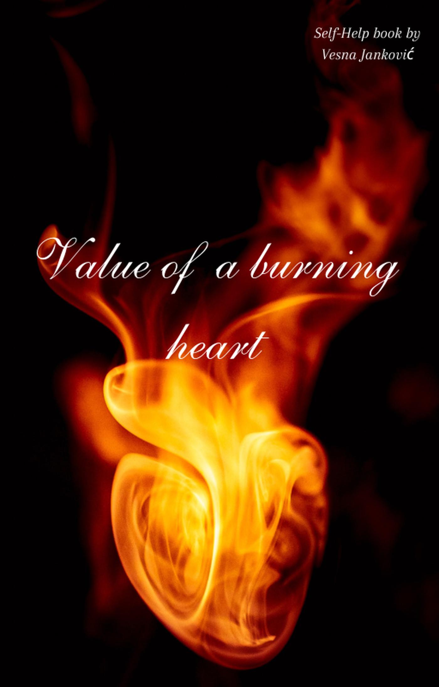 Smashwords Value Of A Burning Heart A Book By Vesna Jankovic smashwords-value-of-a-burning-heart-a-book-by-vesna-jankovic