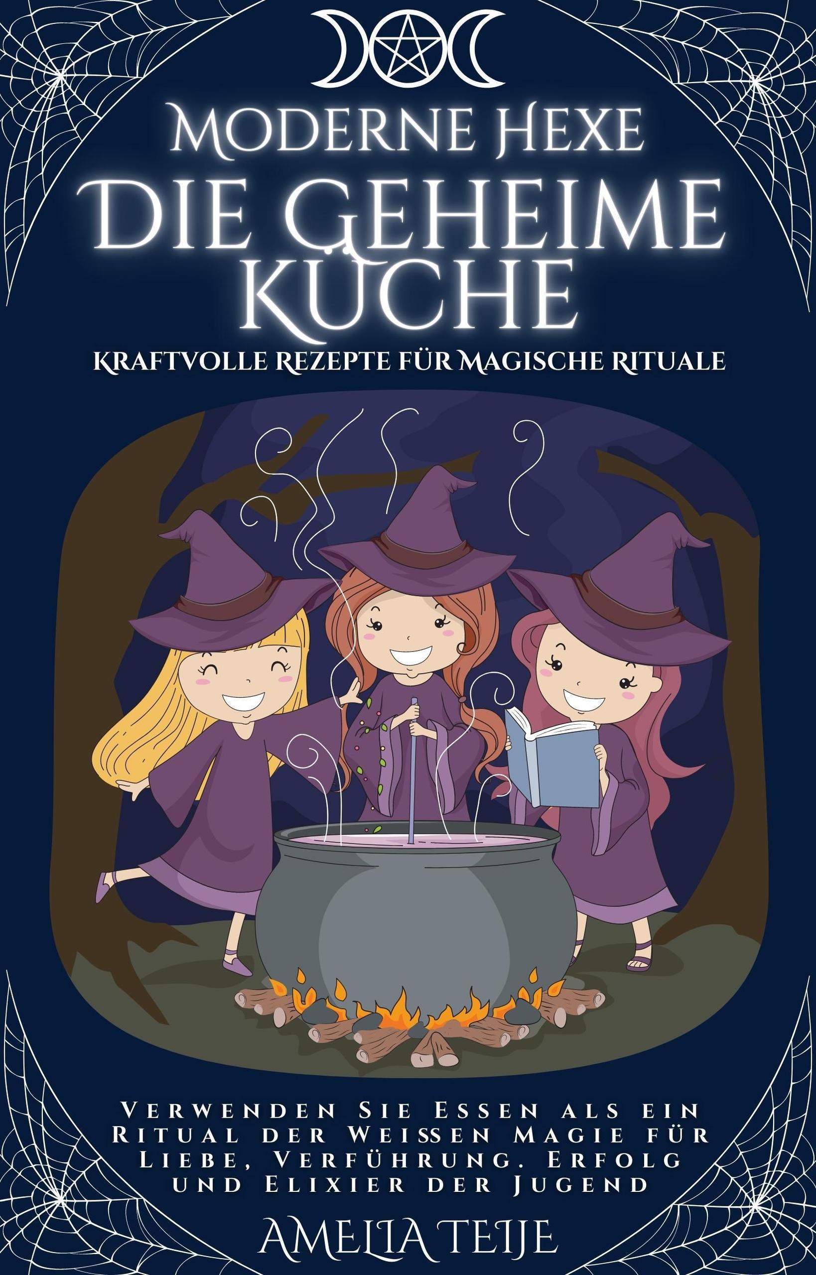 Smashwords – Moderne Hexe - Die Geheime Küche - Kraftvolle Rezepte für ...