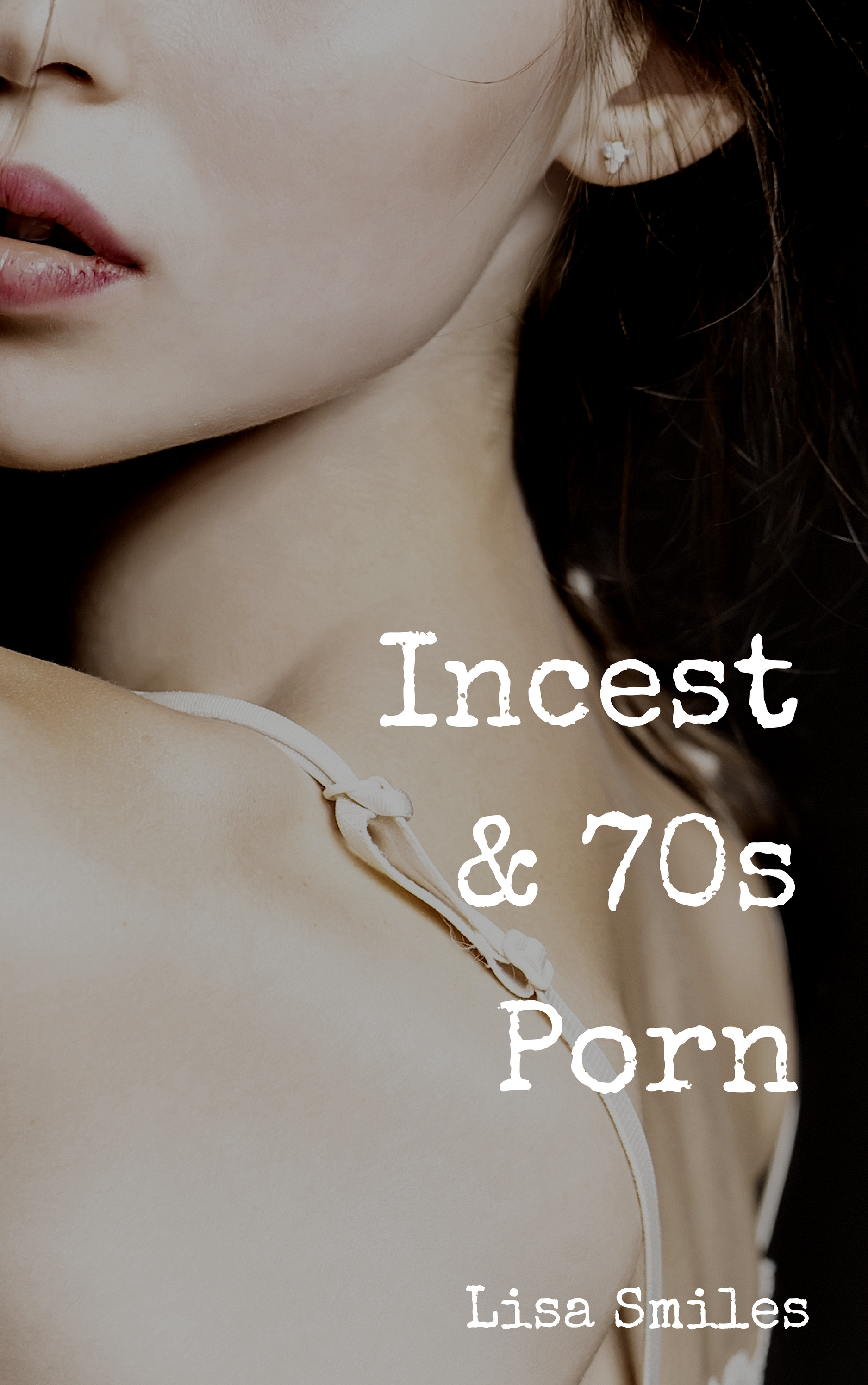 Book Porn From The 70s - Incest & 70s Porn, an Ebook by Lisa Smiles
