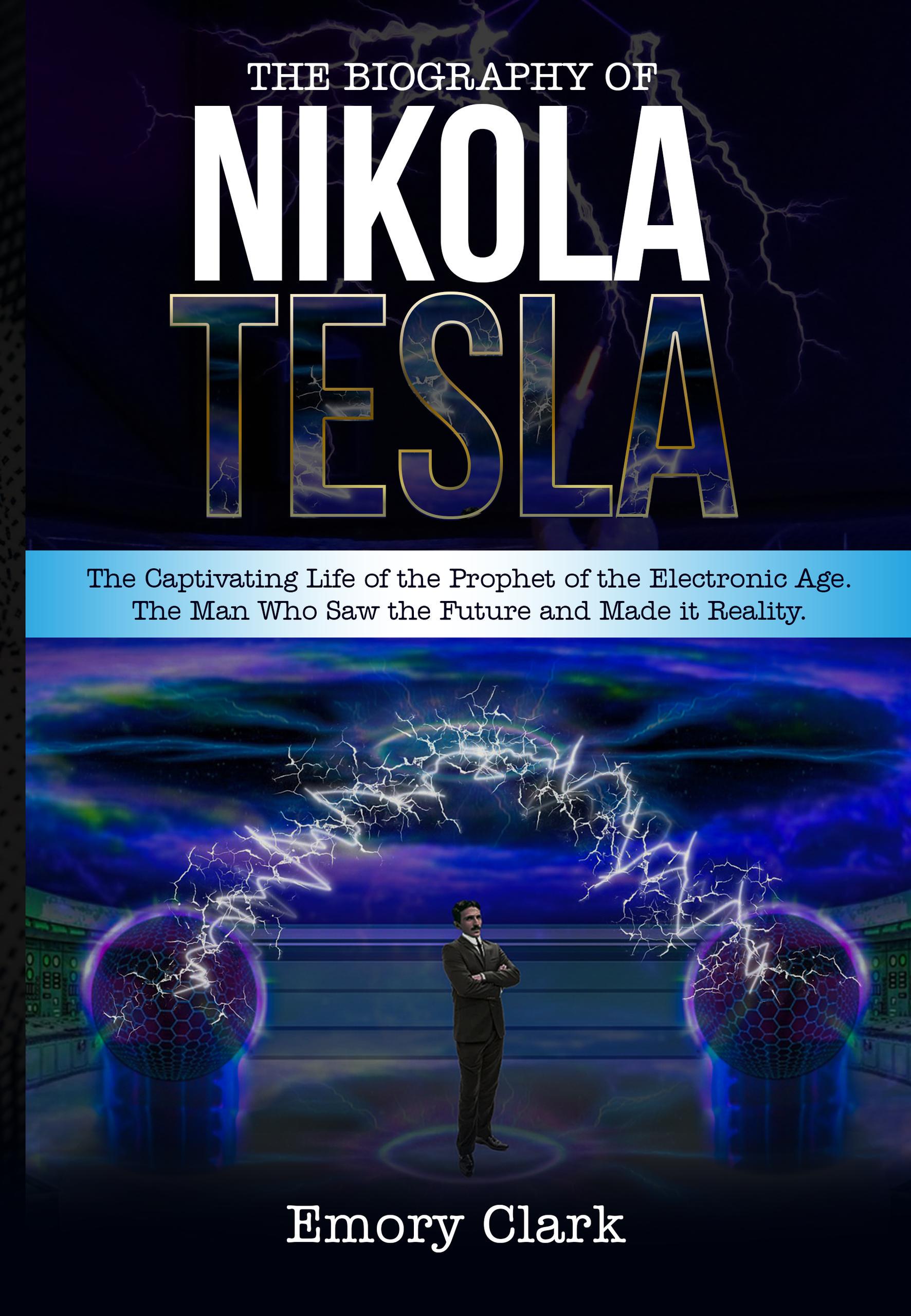 Smashwords The Biography of Nikola Tesla The Captivating Life of