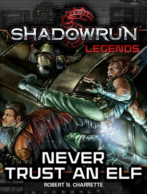 Never Trust an Elf (Shadowrun #6) 9780451451781