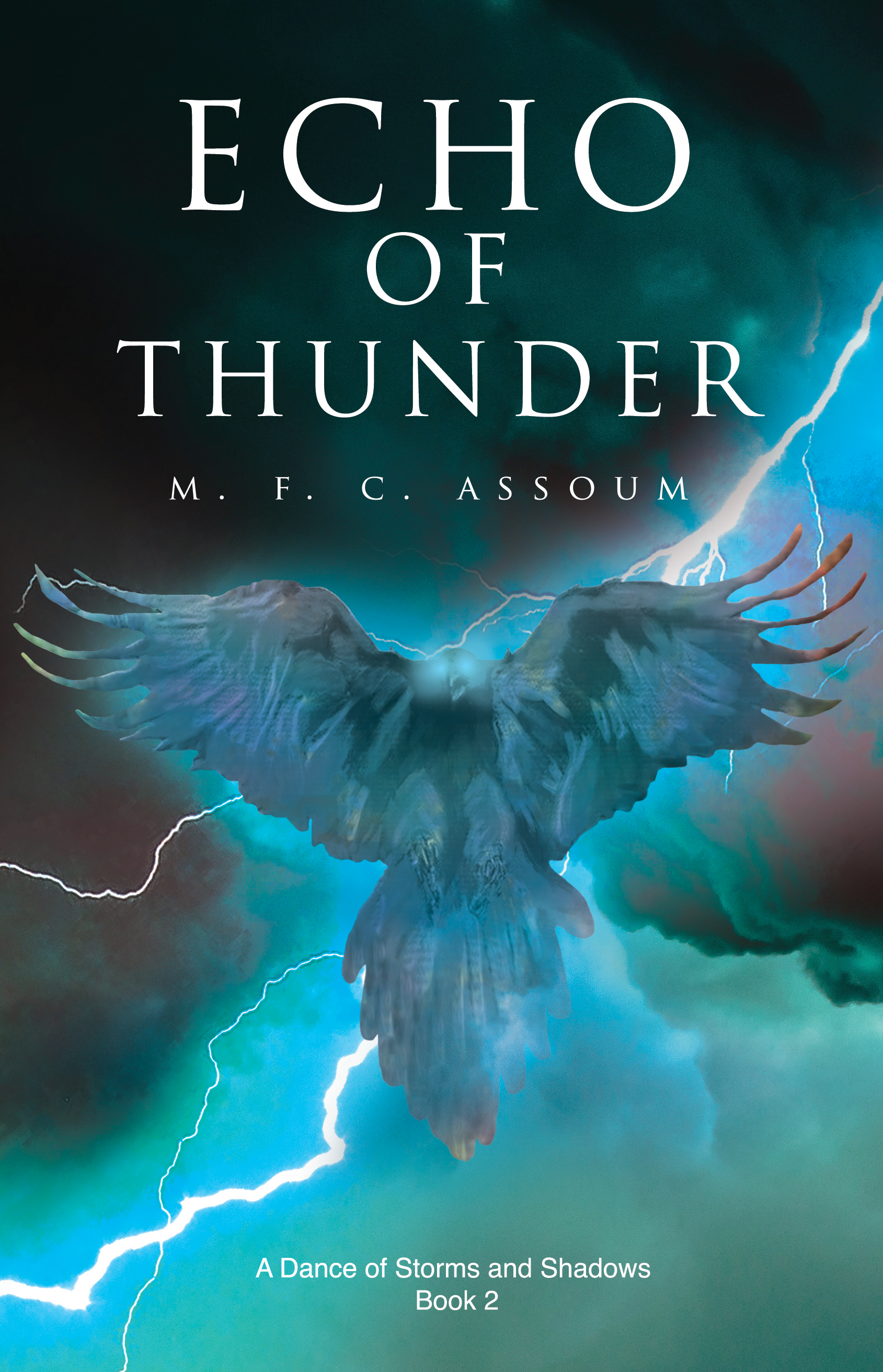 Smashwords Echo Of Thunder A Book By M F C Assoum