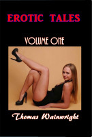 Erotic Tales Volume One