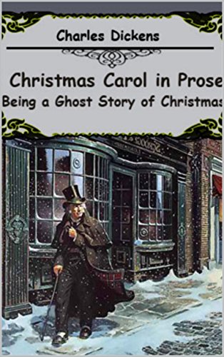 Smashwords – A Christmas Carol in Prose; Being a Ghost Story of Christmas  by Charles Dickens – a book by Jitendra Oza