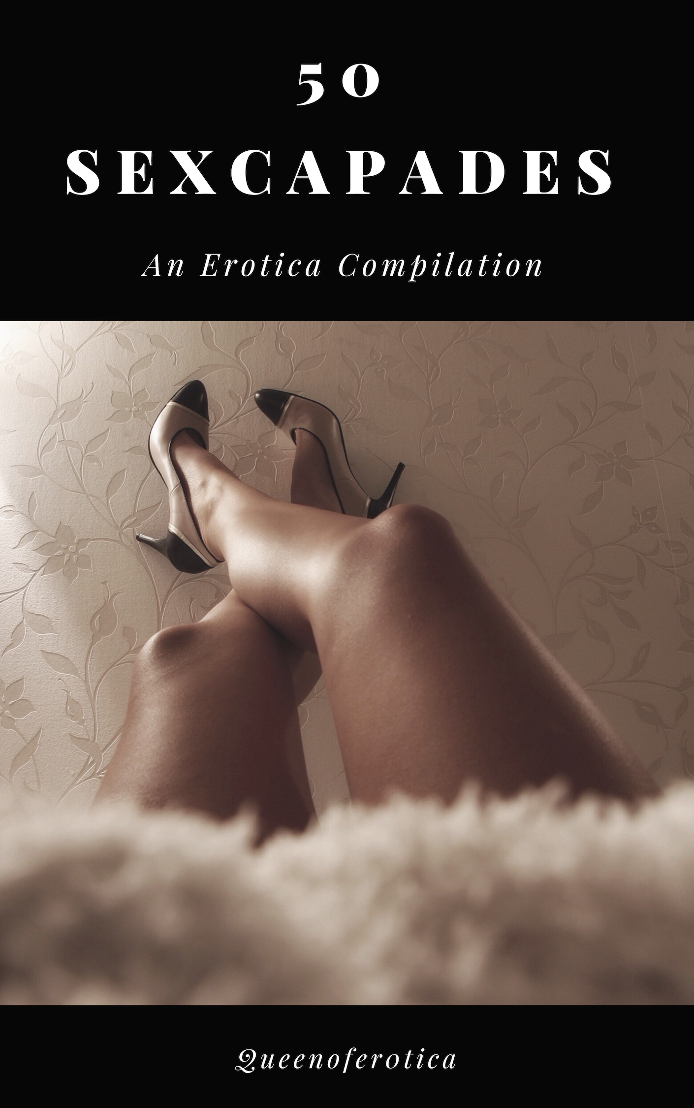 Sexcapades Classic Porn - 50 Sexcapades: An Erotica Compilation, an Ebook by Elle Vonn