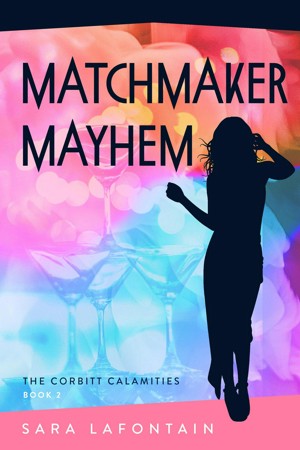 Smashwords – Matchmaker Mayhem – a book by Sara LaFontain