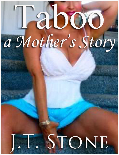 Vintage Book Covers Incest Porn - Smashwords â€“ Taboo: A Mother's Story â€“ a book by J.T. Stone
