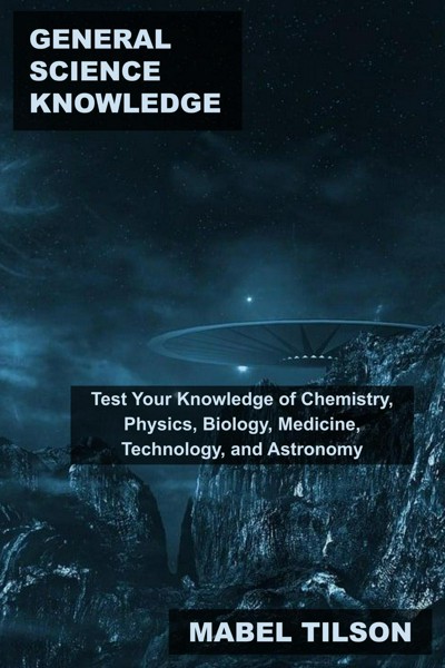 Smashwords – General Science Knowledge: Test Your Knowledge of ...