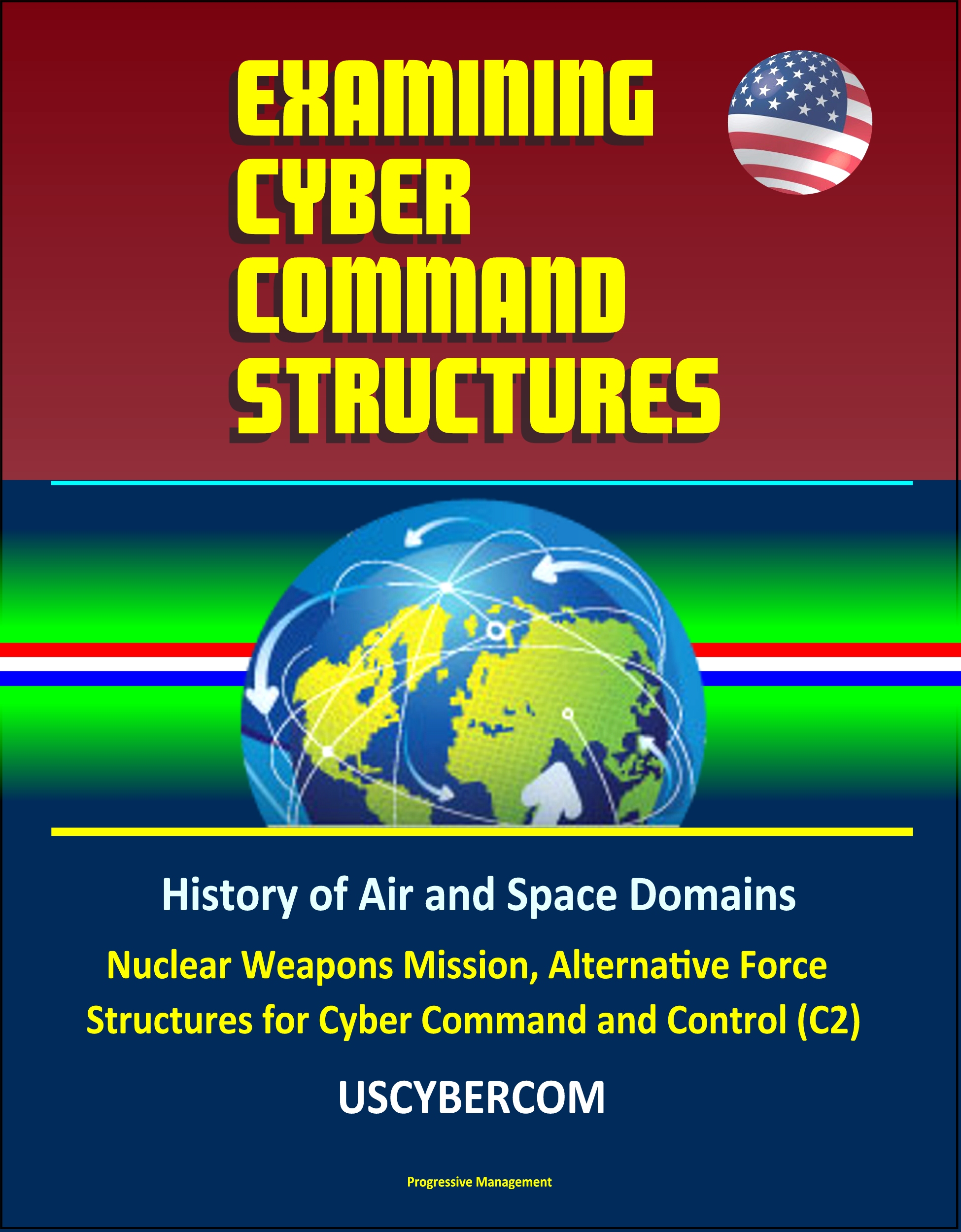 Smashwords – Examining Cyber Command Structures - History of Air and ...