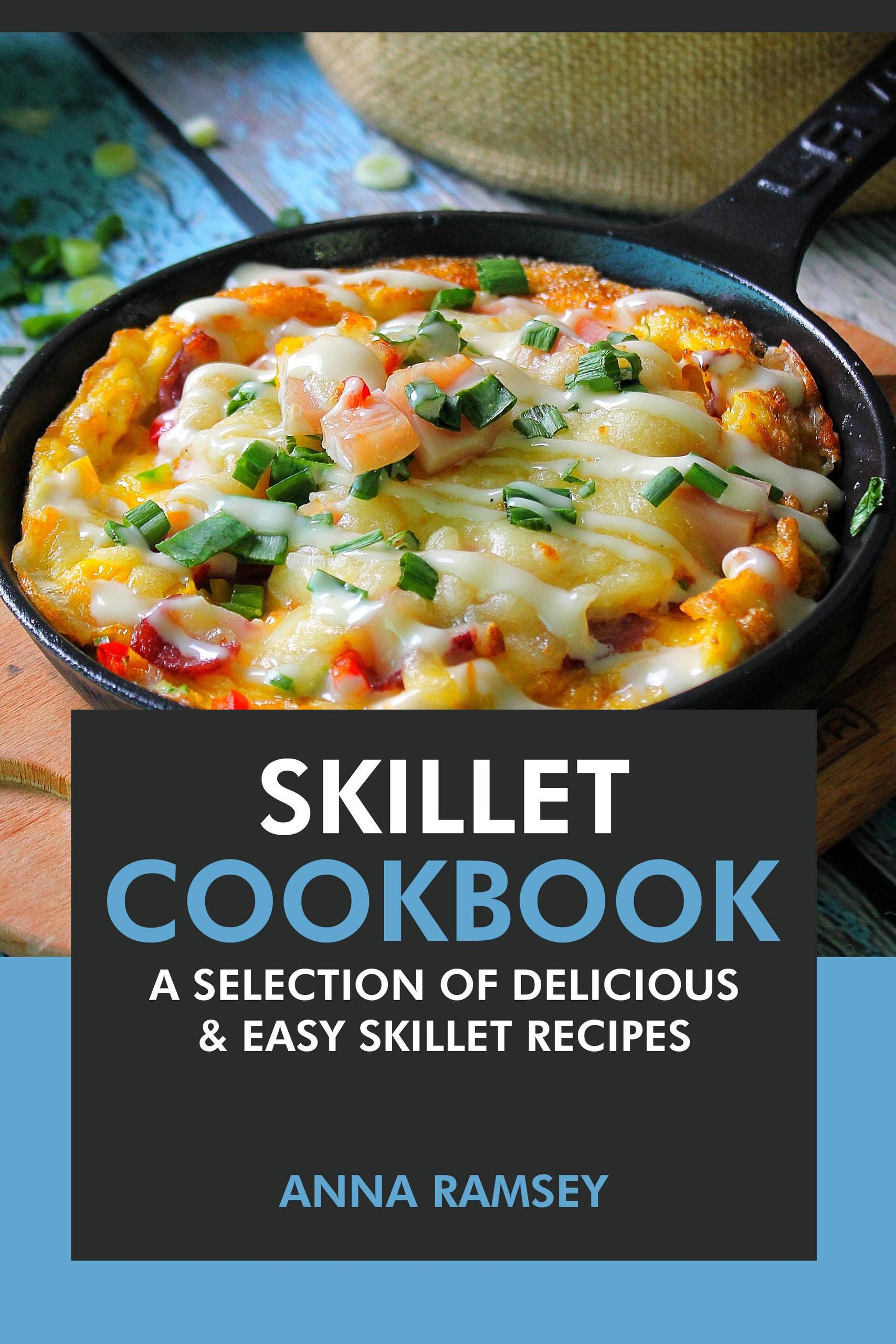 Smashwords Skillet Cookbook A Selection of Delicious & Easy Skillet