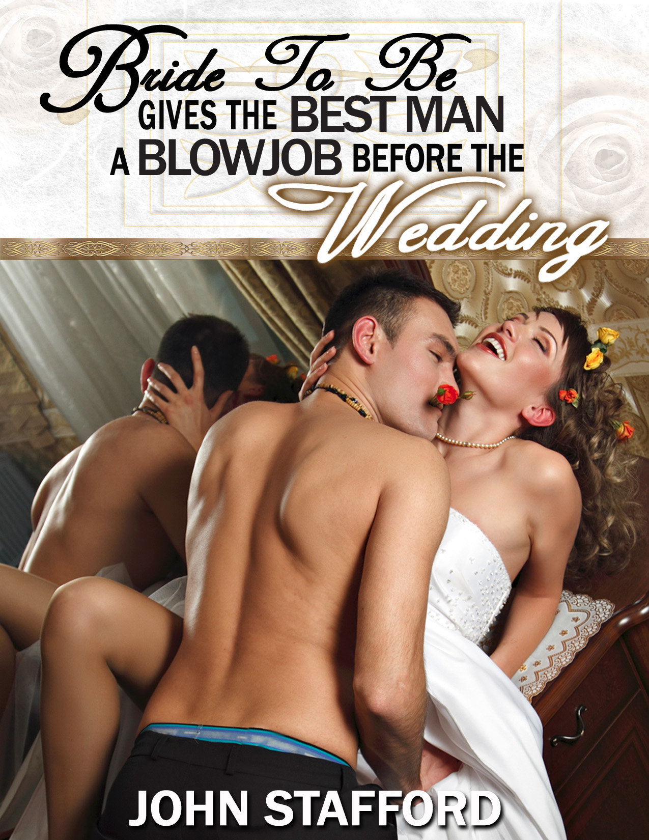 Bride Blowjob Before After - Bride To Be Gives the Best Man a Blowjob Before the Wedding, an Ebook by  Naughty Daydreams Press