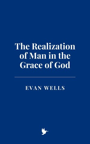 Smashwords – The Realization of Man in the Grace of God