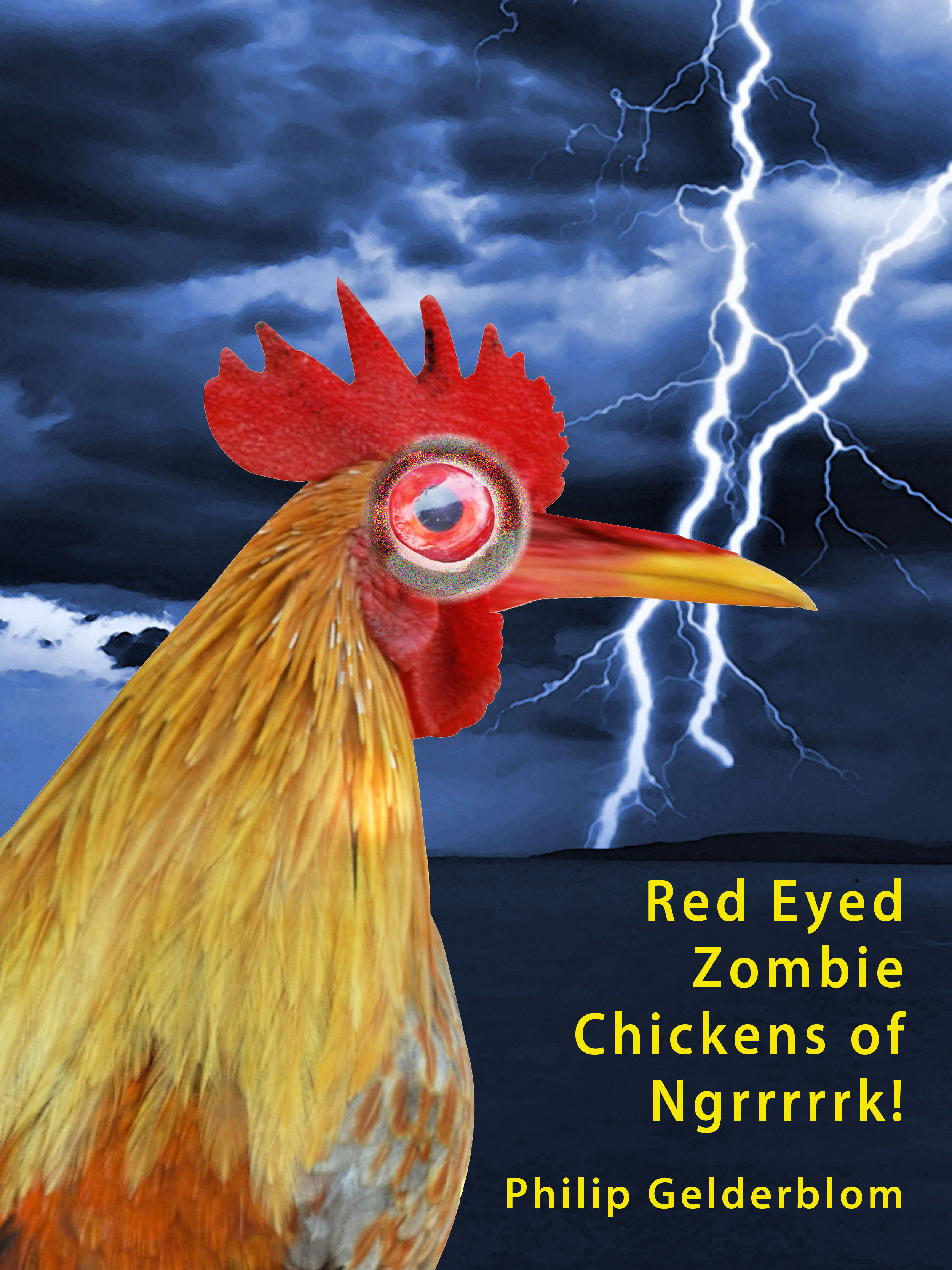 Red Eyed Zombie Chickens Of Ngrrrrk An Ebook By Philip Gelderblom