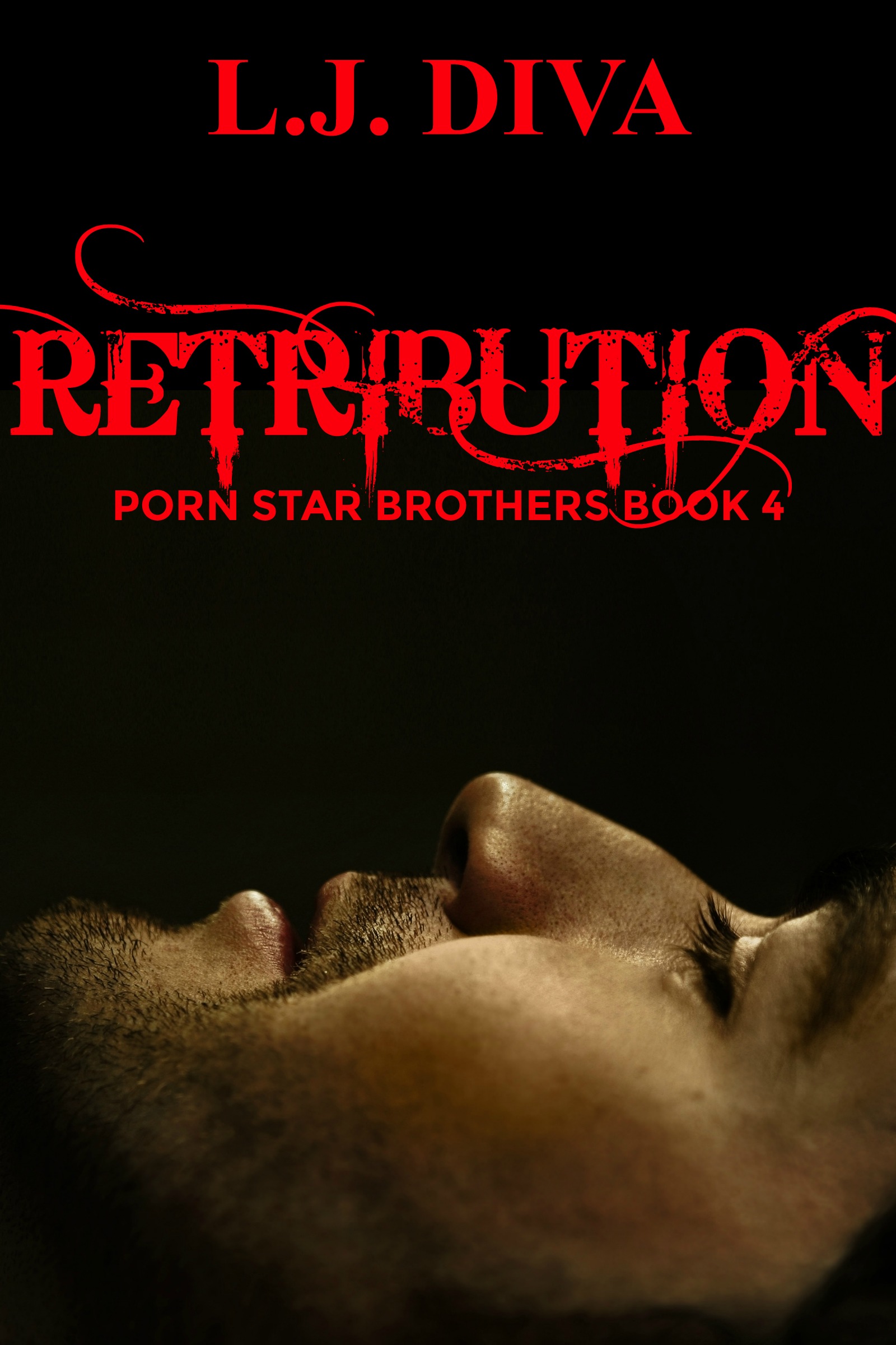 Lj Porn - Retribution (Porn Star Brothers Book 4), an Ebook by L.J. Diva