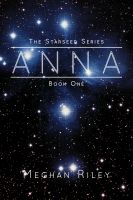 Anna (The Starseed Series) by Meghan Riley