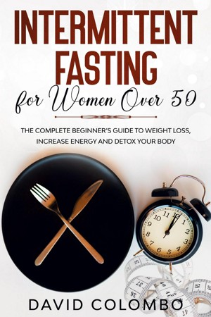 Smashwords – INTERMITTENT FASTING FOR WOMEN OVER 50 - The Complete ...