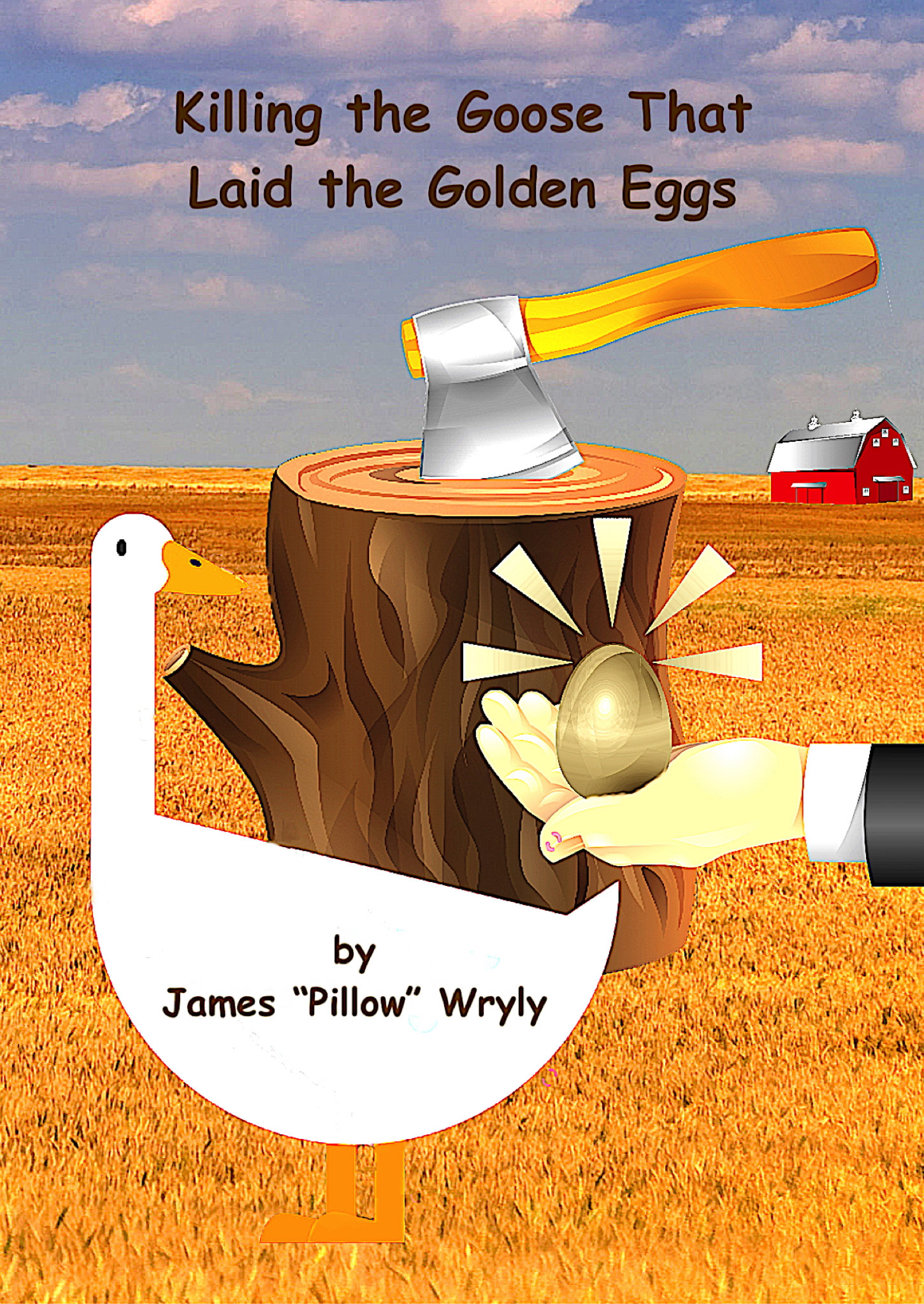 Smashwords Killing The Goose That Laid The Golden Eggs A Book By Robert Kemppainen