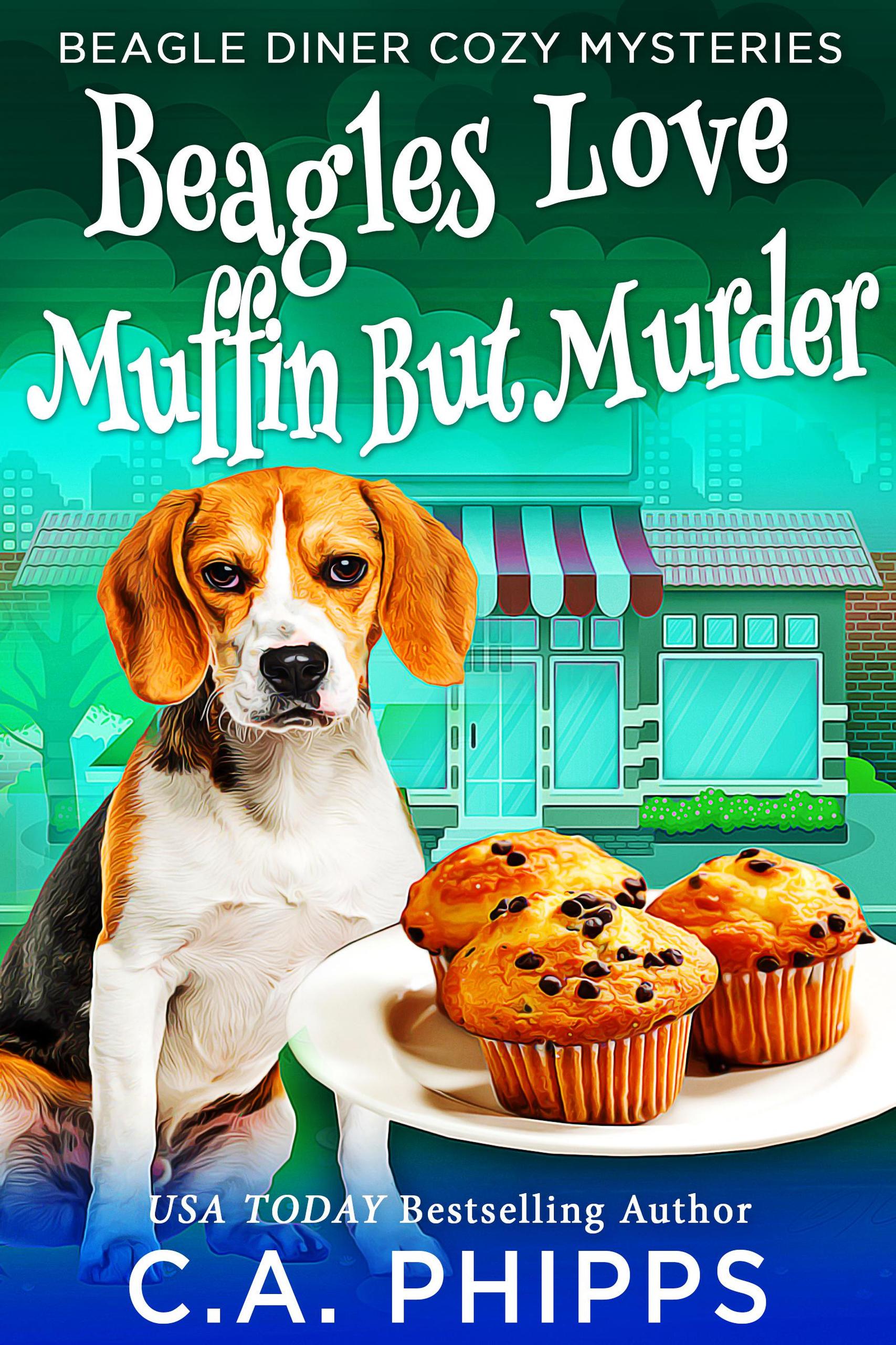 Smashwords – Beagles Love Muffin But Murder – a book by C. A. Phipps