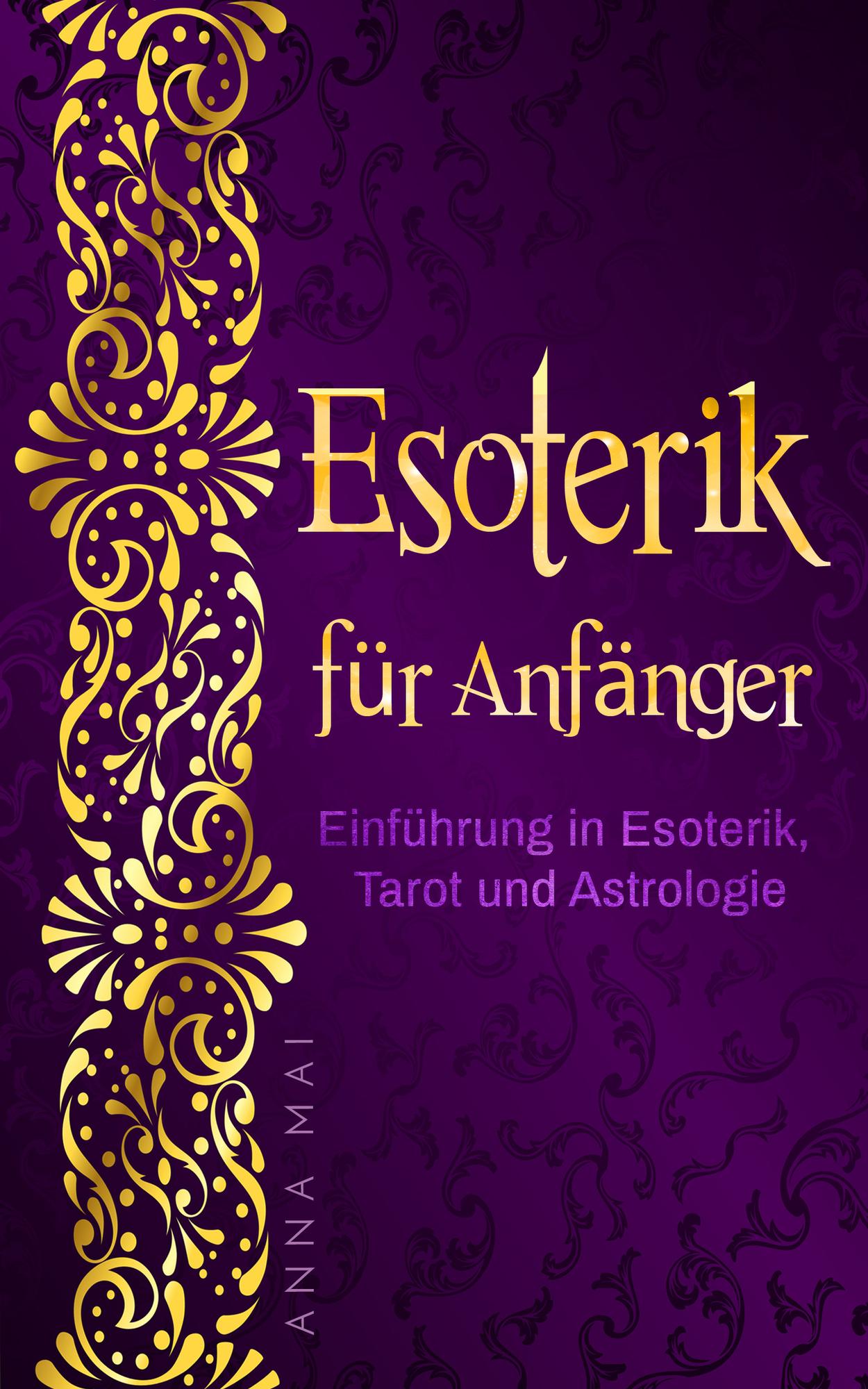 Smashwords Esoterik für Anfänger Einführung in Esoterik, Tarot und