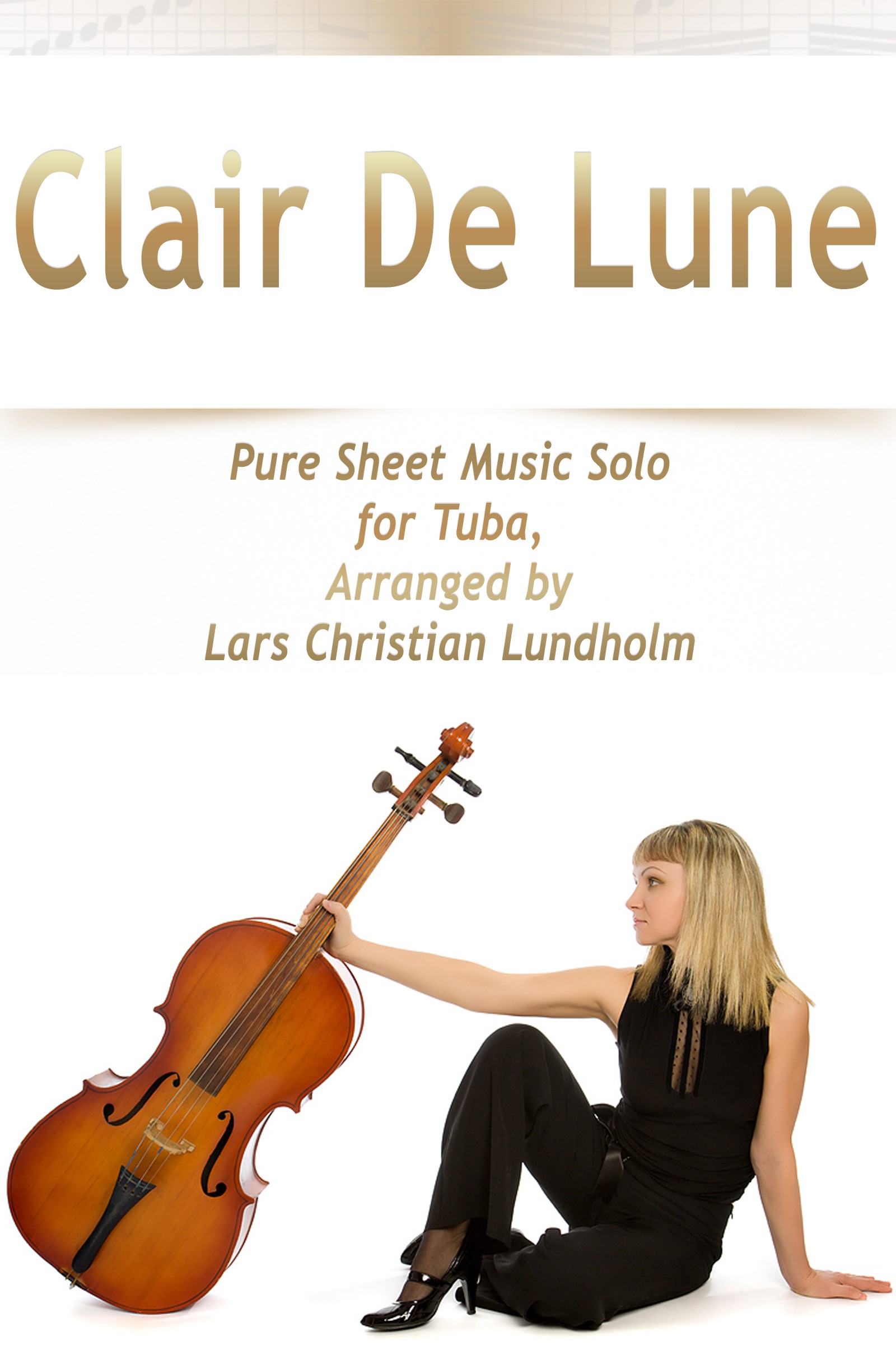 Smashwords Clair De Lune Pure Sheet Music Solo For Tuba Arranged By Lars Christian Lundholm A Book By Pure Sheet Music