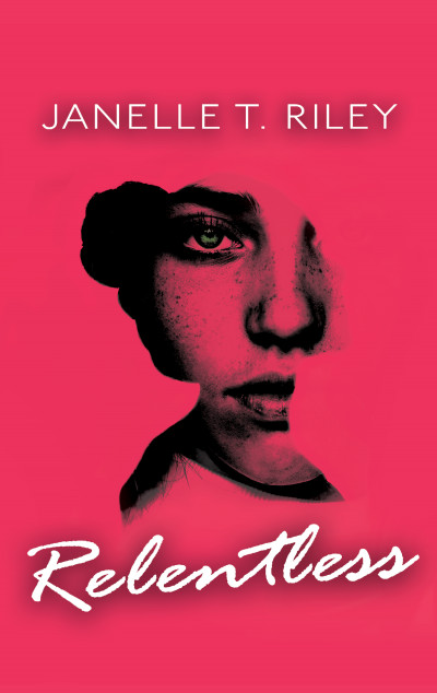 Smashwords – Relentless – a book by Janelle Riley