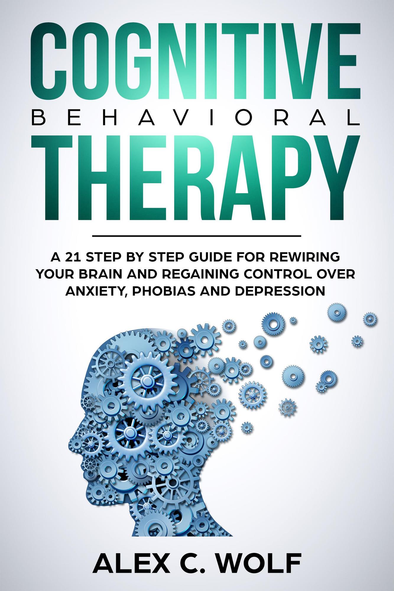 Smashwords – Cognitive Behavioral Therapy: A 21 Step by Step Guide for ...