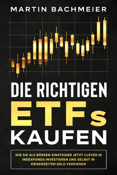 Smashwords – Die Richtigen ETFs Kaufen: Wie Sie Als Börsen-Einsteiger ...