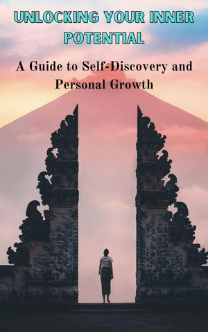 Smashwords – Unlocking Your Inner Potential : A Guide to Self-Discovery ...